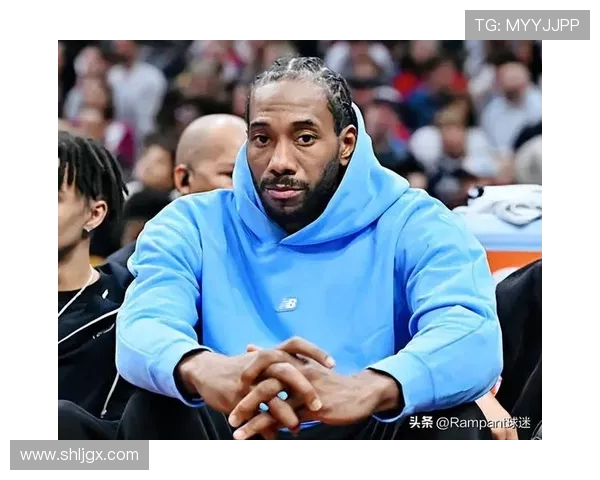 科怀·伦纳德带领快船迎接新挑战 展现超级球星领导力与攻防统治力